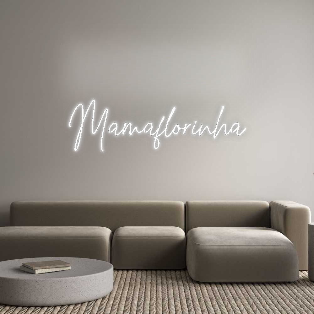 Custom Neon: Mamaflorinha