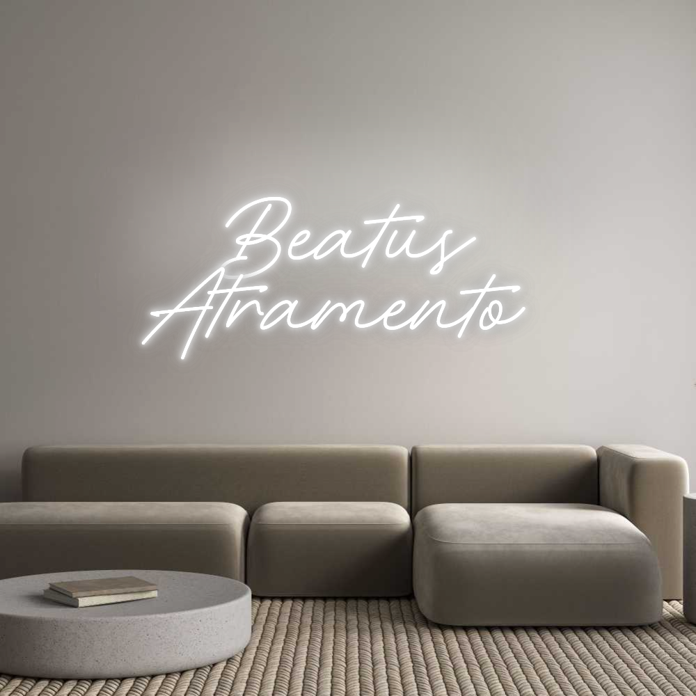 Custom Neon: Beatus
Atram...