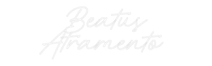 Custom Neon: Beatus
Atram...