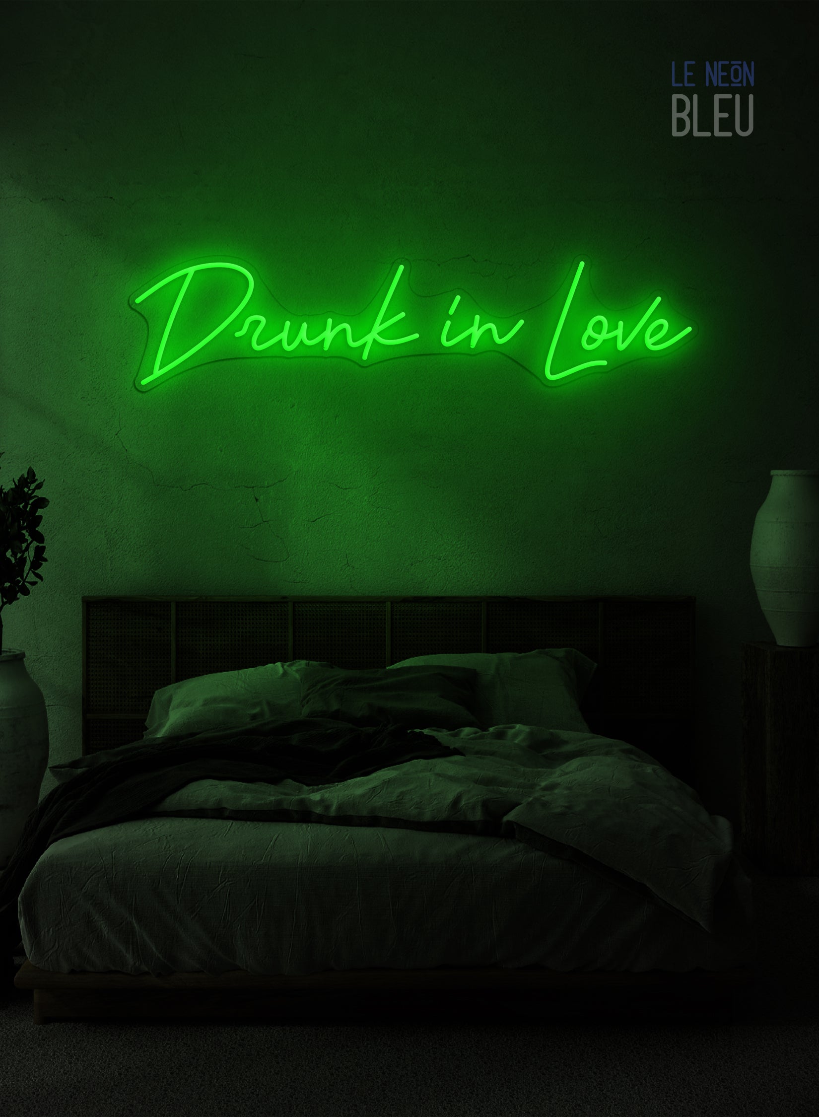 Drunk In Love - Néon LED