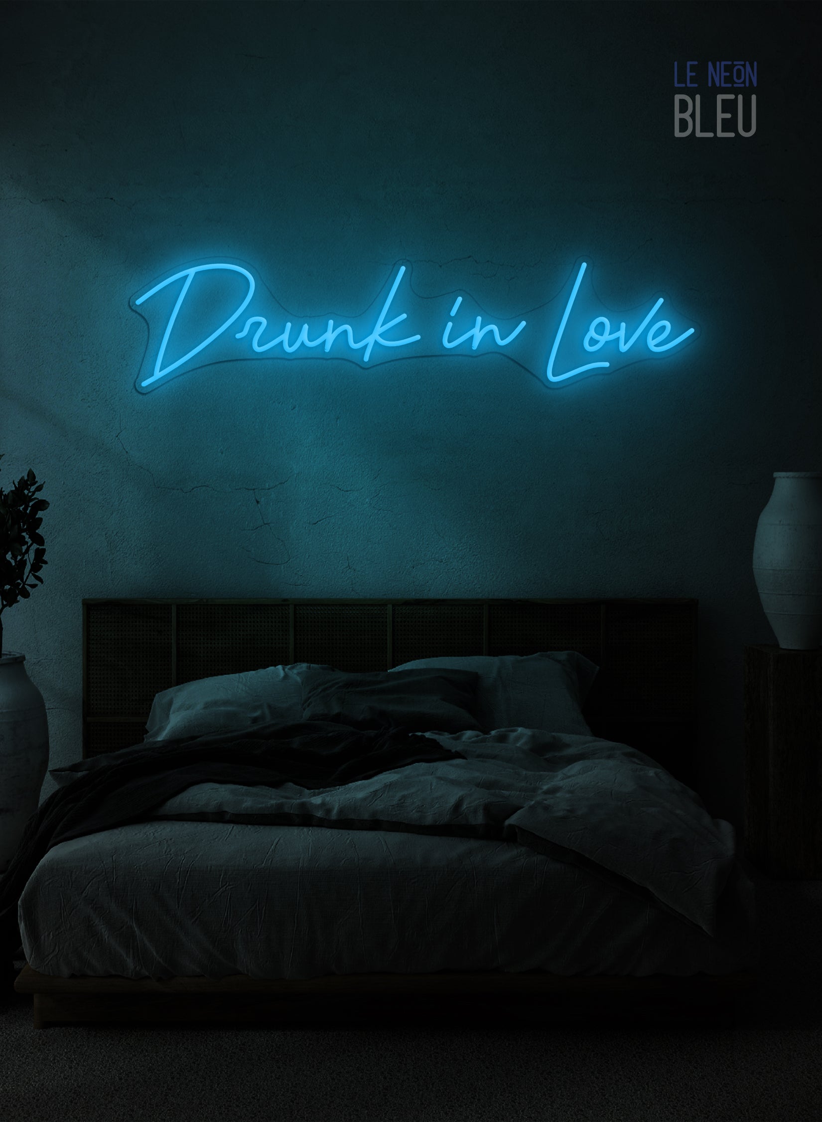 Drunk In Love - Néon LED