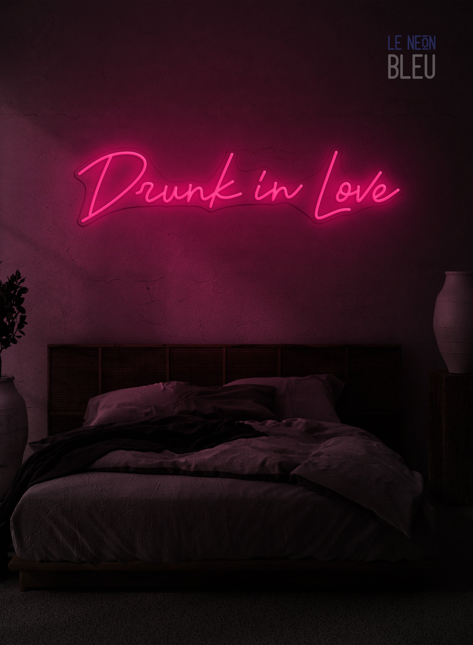Drunk In Love - Néon LED