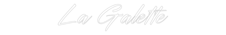 Custom Neon: La Galette