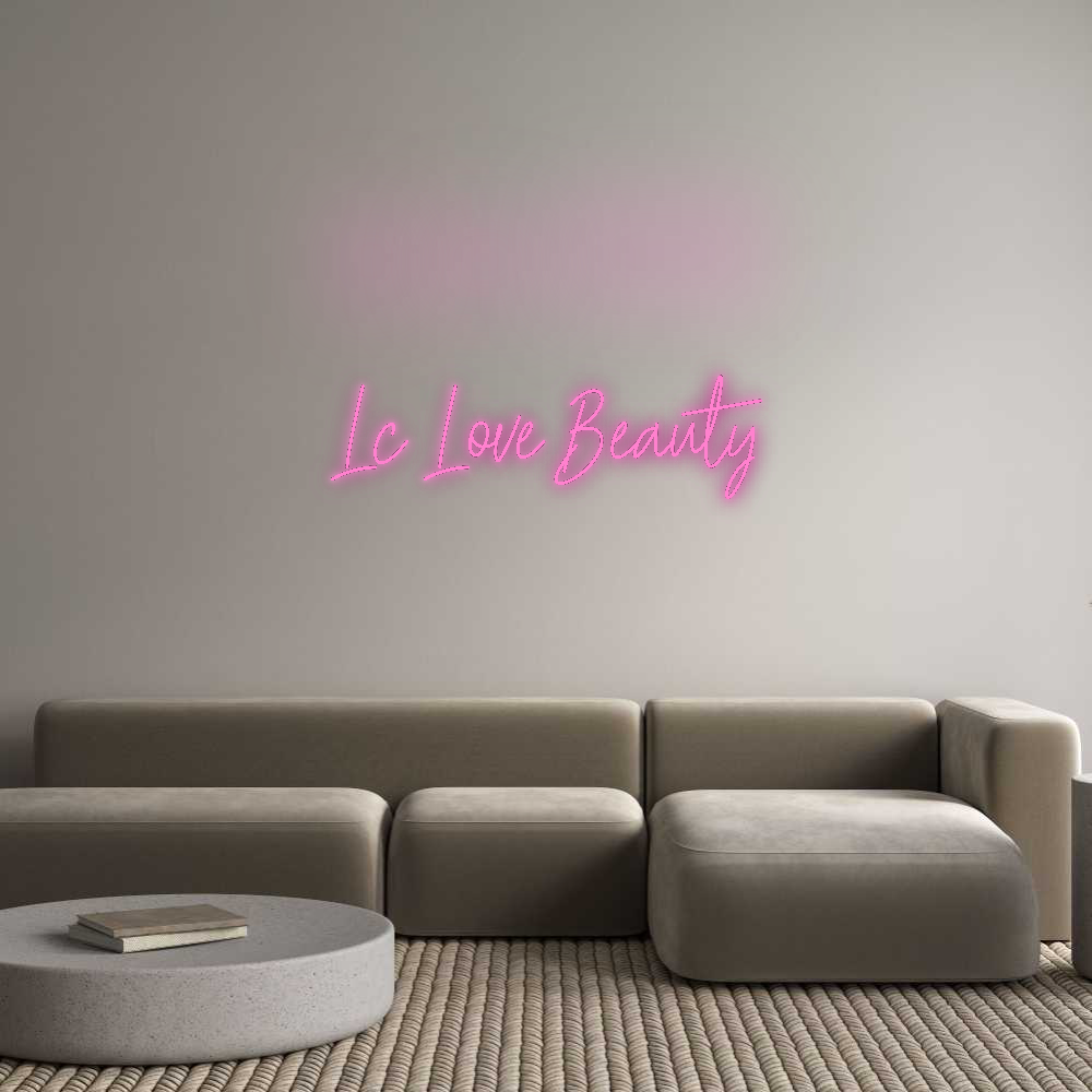 Custom Neon: Lc Love Beauty