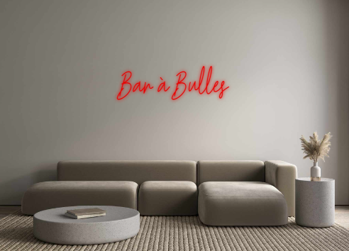 Custom Neon: Bar à Bulles