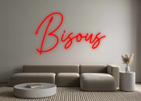 Custom Neon: Bisous