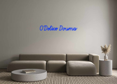 Custom Neon: O'Delice Douma