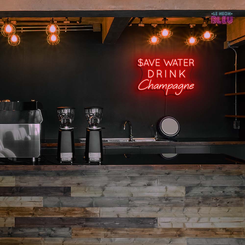 Save Water Drink Champagne - Néon LED