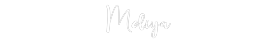 Custom Neon: Meliya