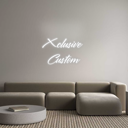 Custom Neon: Xclusive 
Cu...