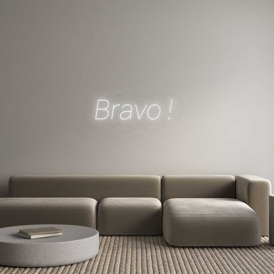 Custom Neon: Bravo !