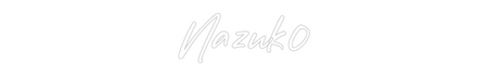Custom Neon: Nazuk0
