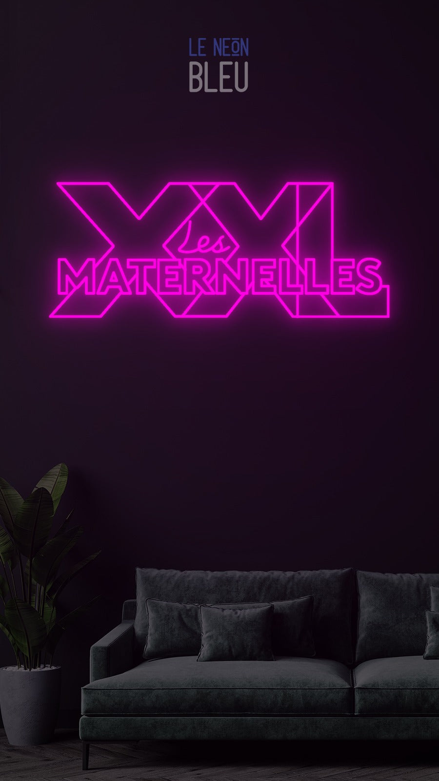 Les Maternelles XXL - Un néon créé pour toi !
