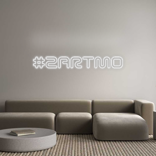 Custom Neon: #ZARTMO