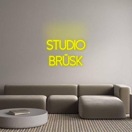 Custom Neon: Studio
brüsk