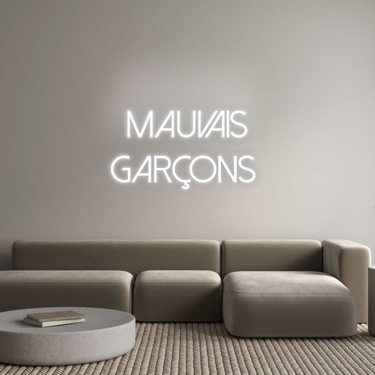 Custom Neon: Mauvais
Garç...