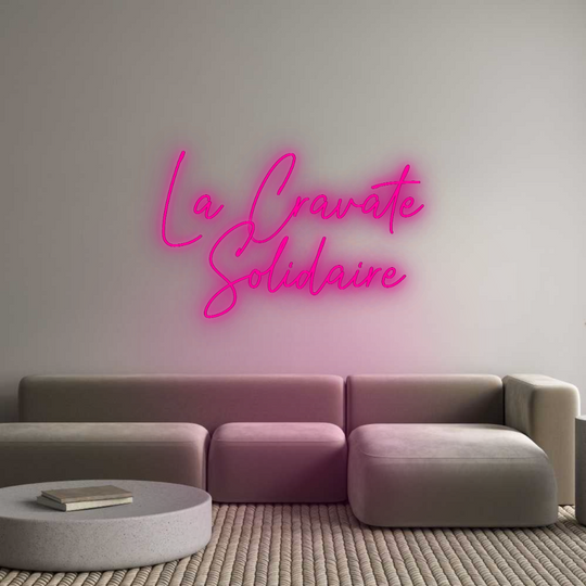 Custom Neon: La Cravate
 ...