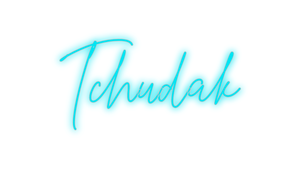 Custom Neon: Tchudak