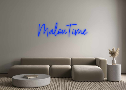 Custom Neon: MalouTime