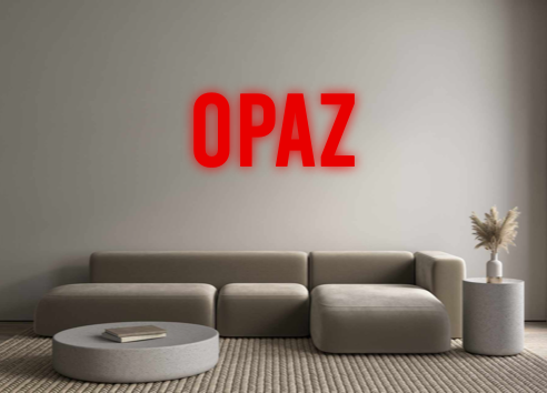 Custom Neon: OPAZ