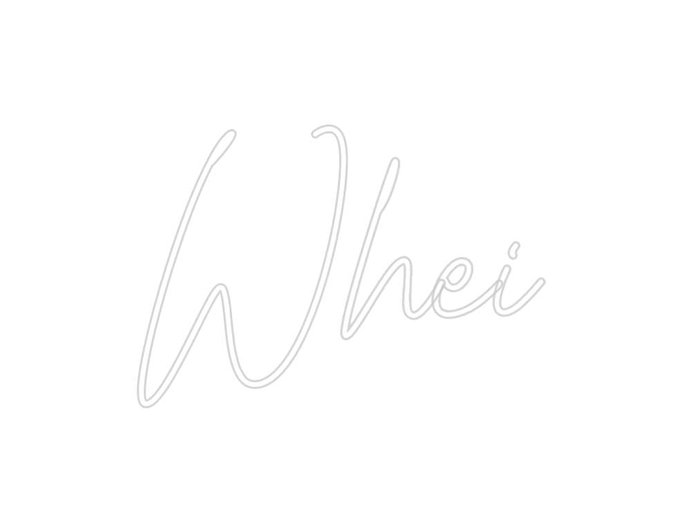 Custom Neon: Whei