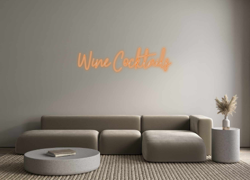 Custom Neon: Wine Cocktails