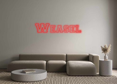 Custom Neon: Weasel