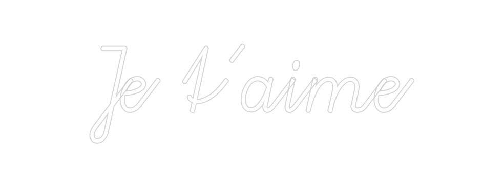 Custom Neon: Je t’aime