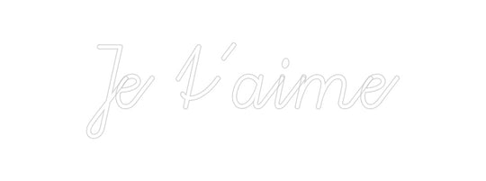 Custom Neon: Je t’aime