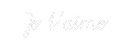 Custom Neon: Je t’aime