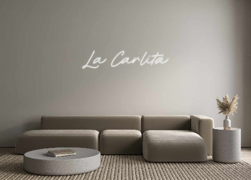 Custom Neon: La Carlita