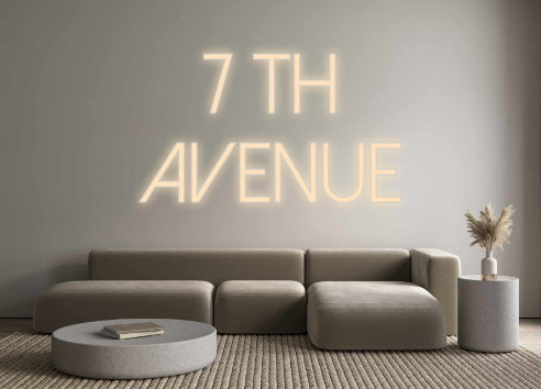 Custom Neon: 7 TH 
AVENUE