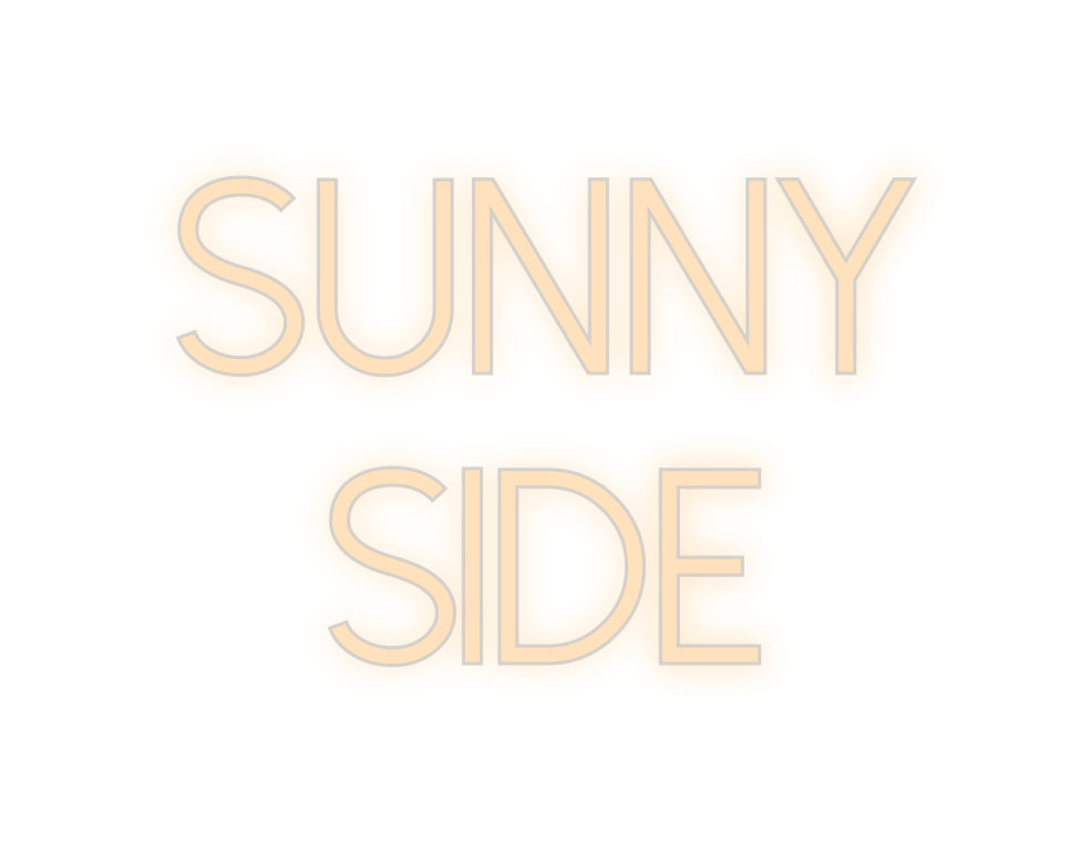 Custom Neon: SUNNY
SIDE