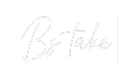 Custom Neon: Bs take
