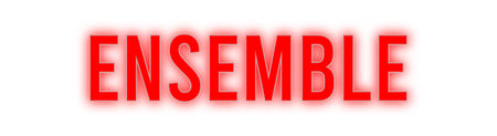 Custom Neon: ENSEMBLE