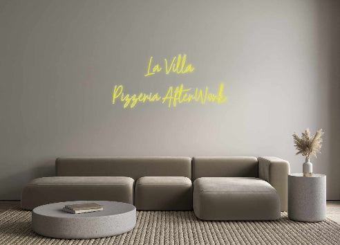 Custom Neon: La Villa
Piz...