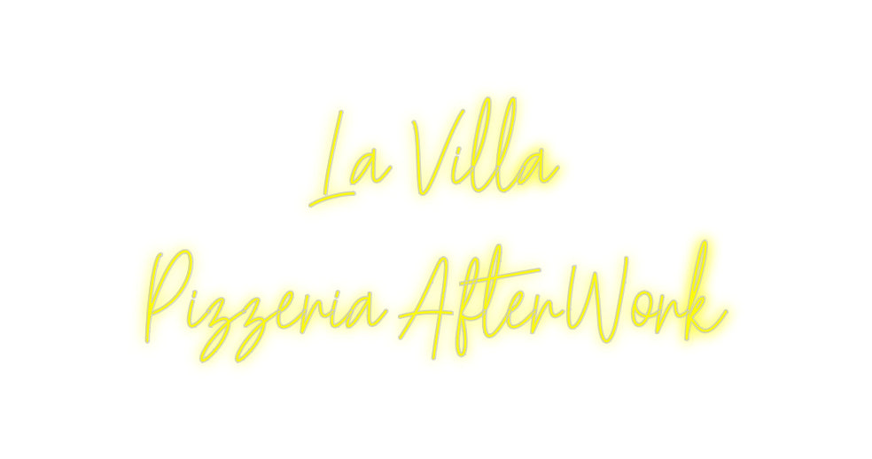 Custom Neon: La Villa
Piz...