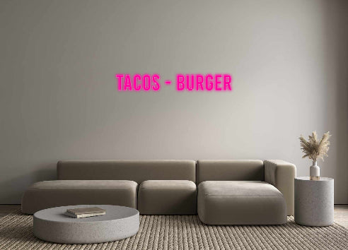 Custom Neon: Tacos - Burger