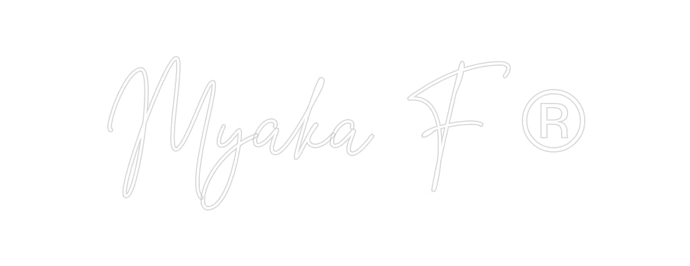 Custom Neon: Myaka F ®