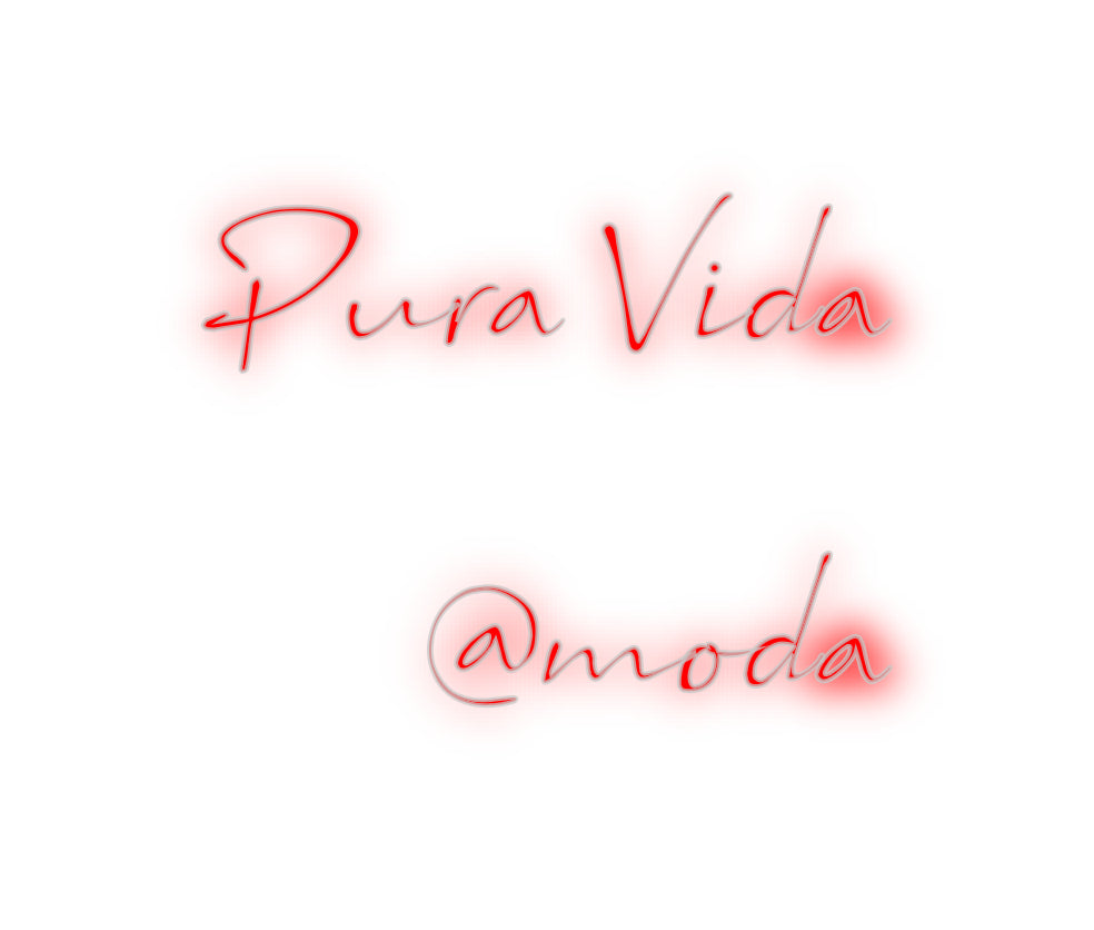 Custom Neon: Pura Vida
@m...