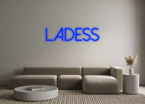 Custom Neon: Ladess