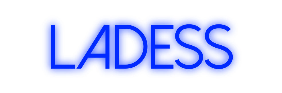 Custom Neon: Ladess