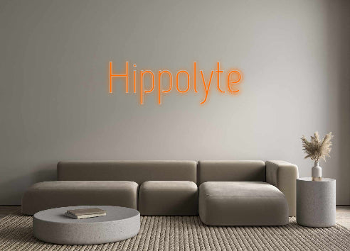 Custom Neon: Hippolyte