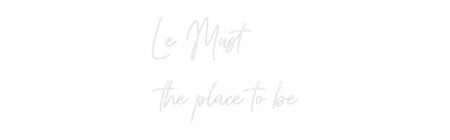 Custom Neon: Le Must
the ...