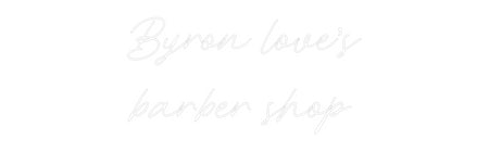 Custom Neon: Byron love’s
...