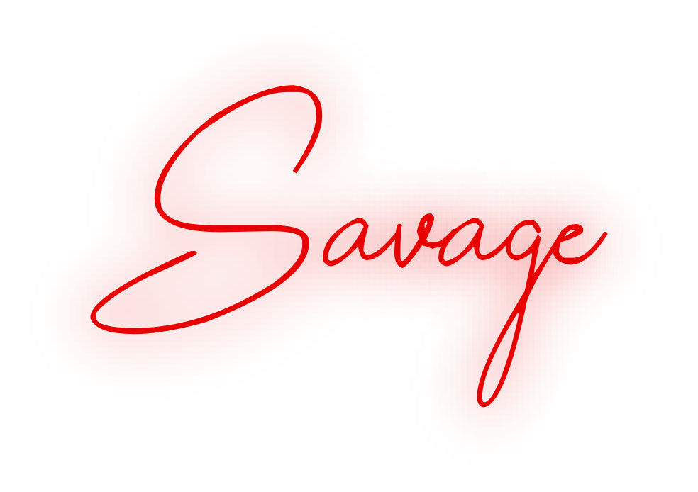 Custom Neon: Savage