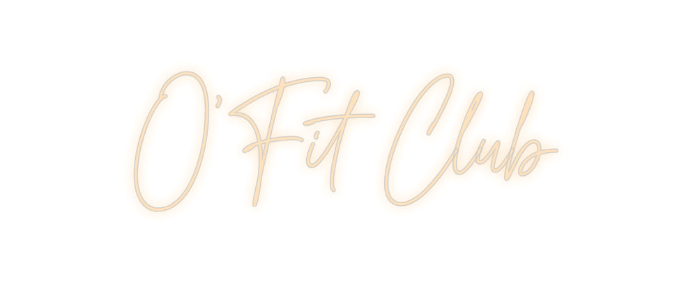 Custom Neon: O'Fit Club