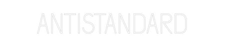 Custom Neon: ANTISTANDARD