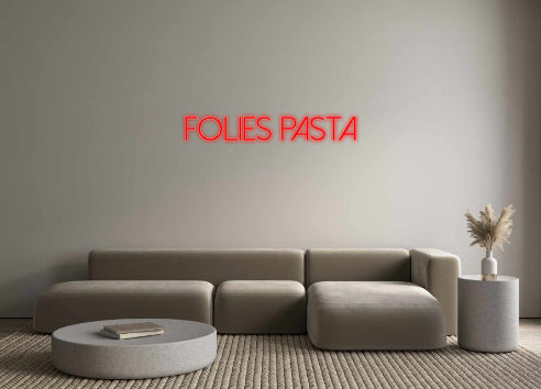 Custom Neon: Folies Pasta