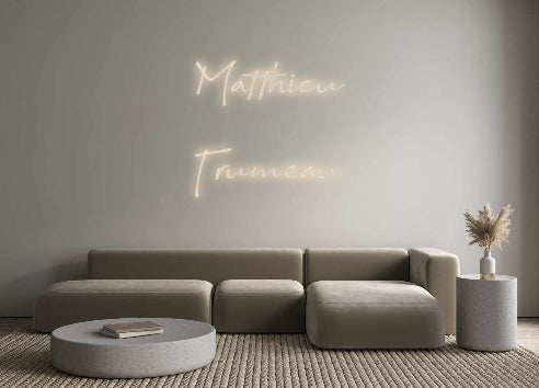 Custom Neon: Matthieu
Tru...